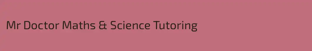 Mr Doctor Maths & Science Tutoring